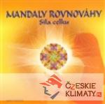 Mandaly rovnováhy - síla celku