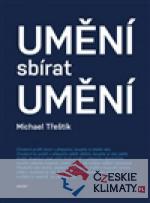 Umění sbírat umění