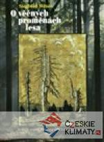 O věčných proměnách lesa