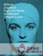Milena Dopitová, I stejné je jiné