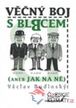 Věčný boj s blbcem (aneb Jak na ně)