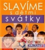 Slavíme s dětmi svátky