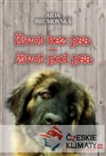 Život bez psa – život pod psa