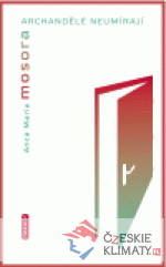 Archandělé neumírají