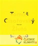 Žlutá skvrna / Yellow Spot