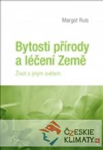Bytosti přírody a léčení Země
