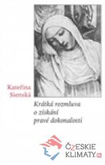 Krátká rozmluva o získání pravé dokonalo...