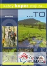 Každý kopec stojí za...TO
