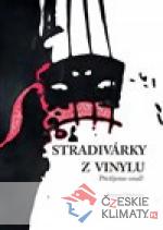 Stradivárky z vinylu