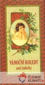 Vánoční koledy naší babičky