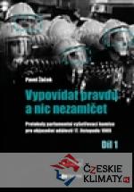 Vypovídat pravdu a nic nezamlčet