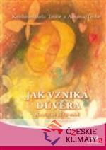 Jak vzniká důvěra