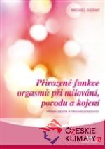 Přirozené funkce orgasmů při milování, p...