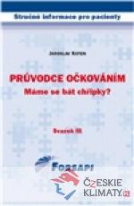 Průvodce očkováním. Máme se bát ch...
