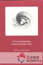 O Červené Karkulce, která tancovala s vl...