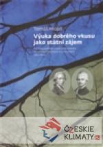 Výuka dobrého vkusu jako státní zájem...