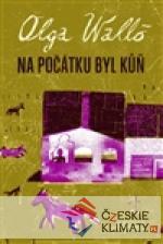 Na počátku byl kůň