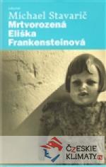 Mrtvorozená Eliška Frankensteinová