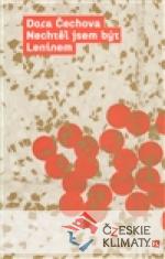 Nechtěl jsem být Leninem