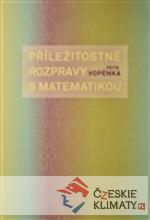 Příležitostné rozpravy s matematikou