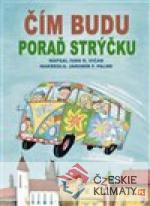 Čím budu, poraď strýčku