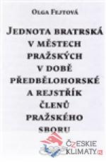 Jednota bratrská v městech pražských...