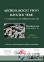 Archeologické stopy dávných věků v Nymbu...