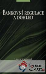 Bankovní regulace a dohled