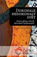 Dokonale nedokonalý svět