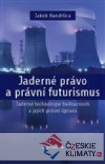 Jaderné právo a právní futurismus
