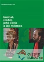 Kuchař, zloděj, jeho žena a její milenec...