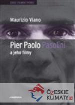 Pier Paolo Pasolini a jeho filmy