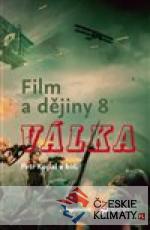 Film a dějiny 8. - Válka