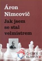 Jak jsem se stal velmistrem