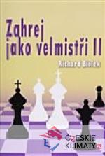 Zahrej jako velmistři II