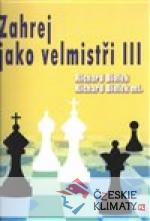 Zahraj jako velmistři III