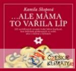 ...ale máma to vařila líp