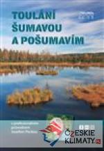 Toulání Šumavou a Pošumavím s profesioná...