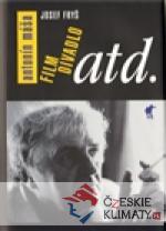 Antonín Máša. Film, divadlo atd.