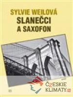 Slanečci a saxofon