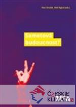 Sametová budoucnost?