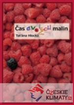 Čas divokých malin