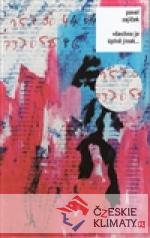 Všechno je úplně jinak...