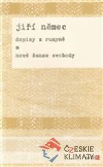 Dopisy z Ruzyně a nové šance svobody