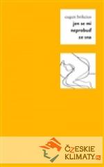 Jen se mi neprobuď ze sna