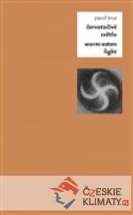 Červotočivé světlo / Worm-Eaten Light...