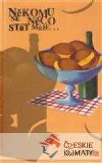 Někomu se něco stát může...