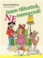 Jsem těhotná, NE nemocná