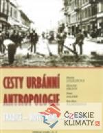 Cesty urbánní antropologie