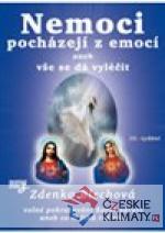 Nemoci pocházejí z emocí aneb vše se dá ...